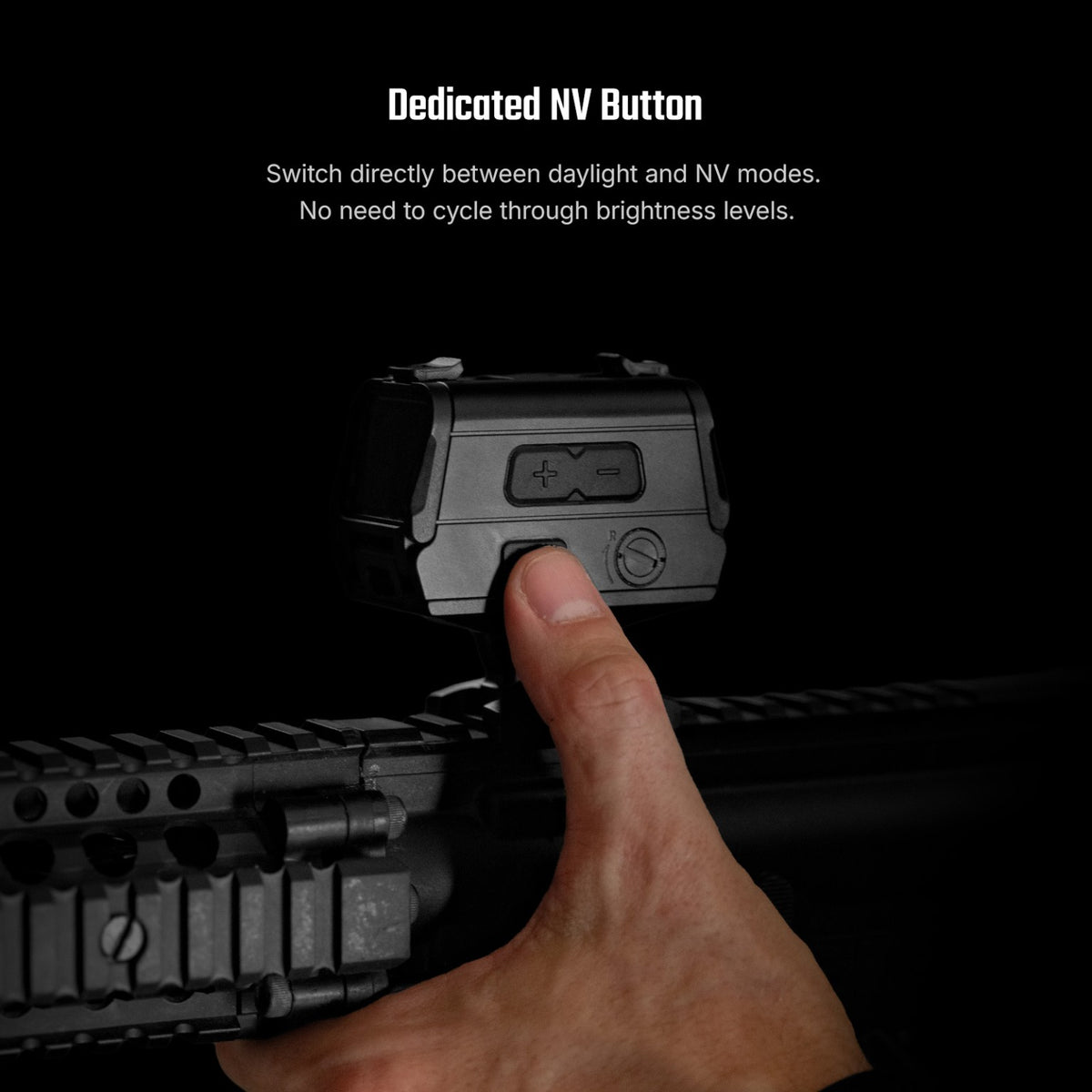 Osight R dedicated night vision button